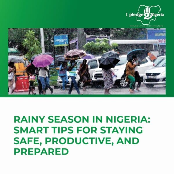 Rainy Season in Nigeria: Smart Tips for Staying Safe, Productive, and Prepared