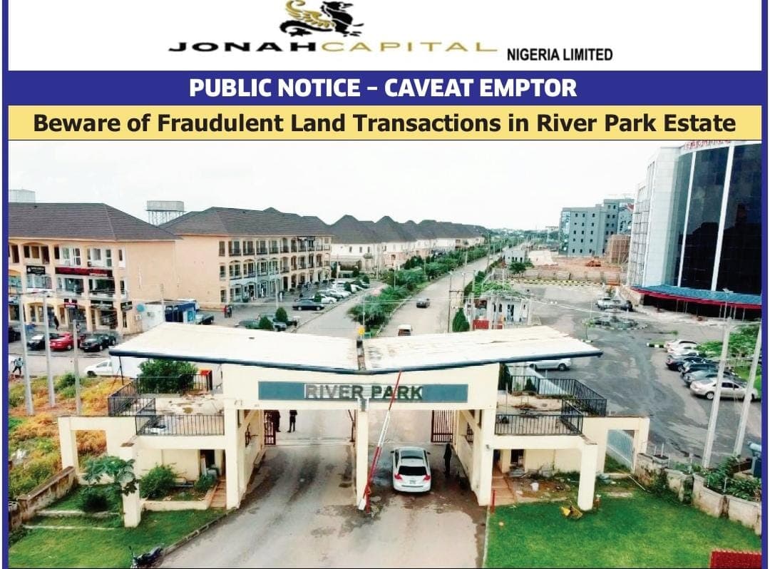 Unauthorized land deals in River Park: JonahCapital issues fraud alert      By Queen Phillips  