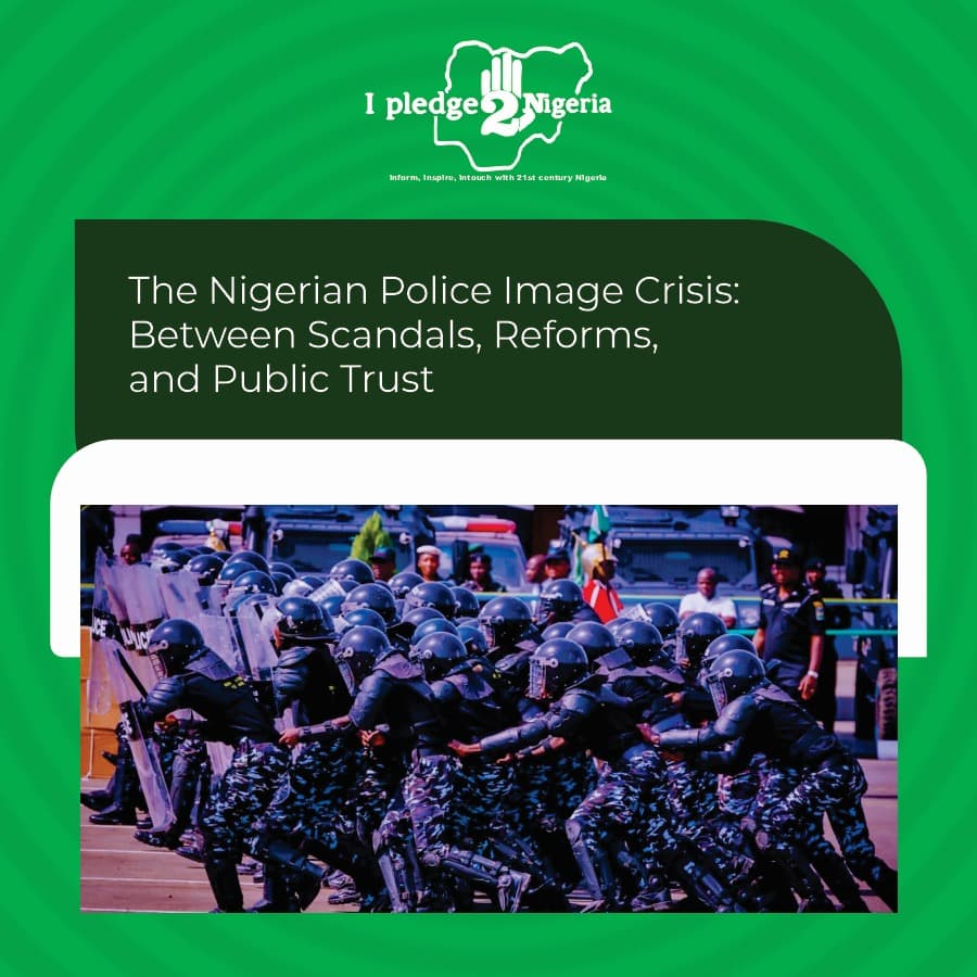 The Nigerian Police Image Crisis: Between Scandals, Reforms, and Public Trust : Fatima Adamu