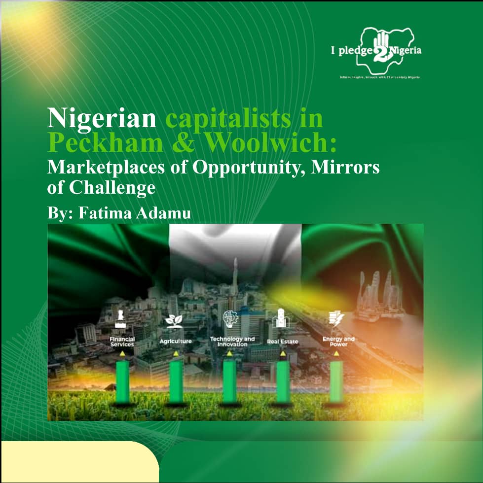 Nigerian capitalists in Peckham & Woolwich: Marketplaces of Opportunity, Mirrors of Challenge: Fatima Adamu