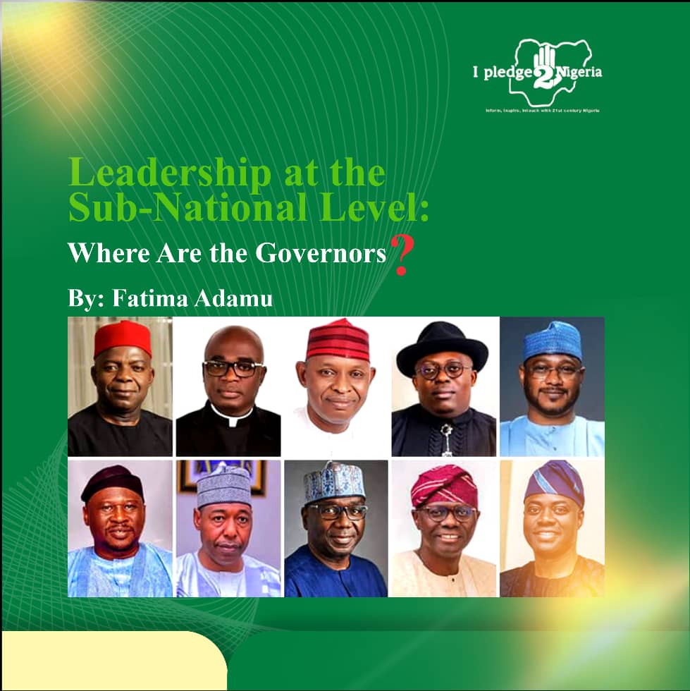 Leadership at the Sub-National Level: Where Are the Governors? : Fatima Adamu