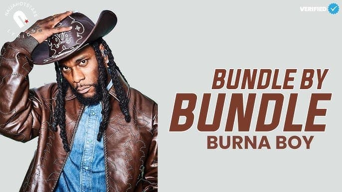 Burna Boy Releases New Afrobeats Anthem Bundle By Bundle