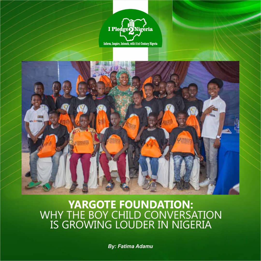 Yargote Foundation: Why the Boy Child Conversation Is Growing Louder in Nigeria